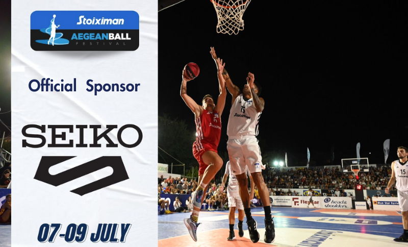 Seiko 5 Sports & OROeORA PRINTEZIS | Χορηγοί στο Stoiximan AegeanBall Festival 2023